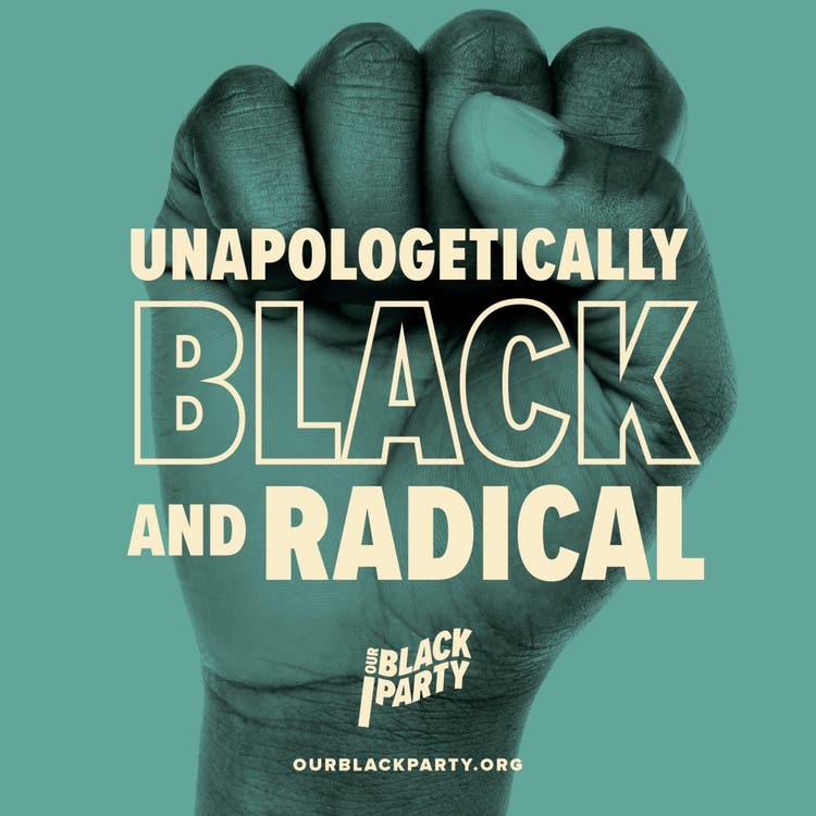 Unapogetically Black and Radical