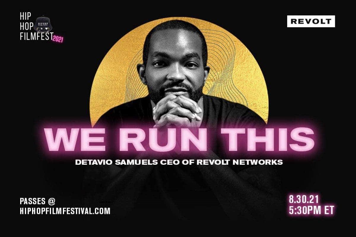 REVOLT CEO Detavio Samuels to participate in “We Run This” cypher at