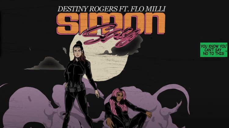 Flo Milli hops on Destiny Rogers’ “Simon Say” single